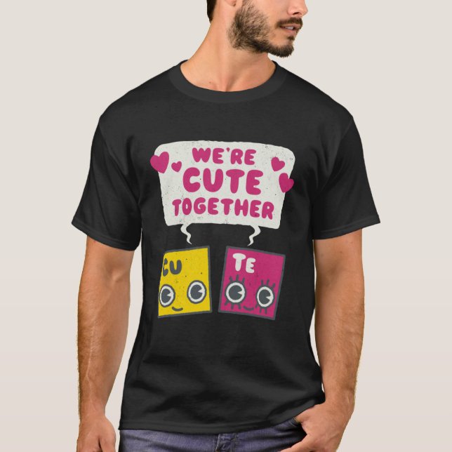 Cute Together Periodic Table Elements Romantic Val T Shirt (Framsida)