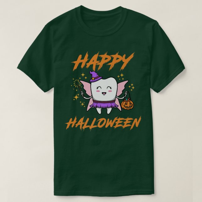 Cute Tooth Fairy Says Happy halloween T Shirt (Design framsida)