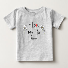Cute Trendig I kärlek My Tia Baby T Shirt