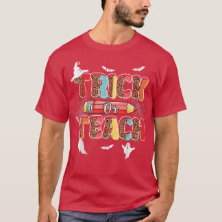 Cute Trick Or Teach Fun Halloween Teacher Leopard T Shirt