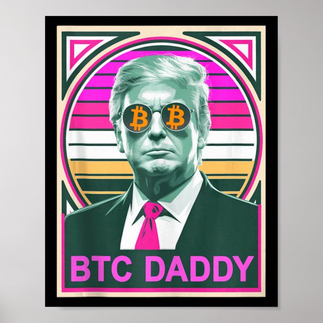 Cute Trump Bitcoin Btc pappa Finance Audit Fomo My Poster (Framsidan)