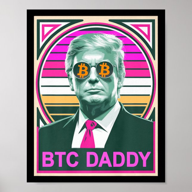 Cute Trump Bitcoin Btc pappa Finance Audit Fomo My Poster (Framsidan)