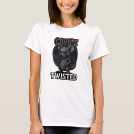 Cute / Twisted Mouse – Funny Dark Humor T Shirt