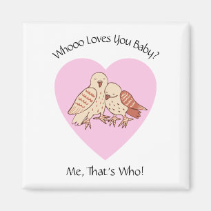 Cute Uggla Valentine Helgdag som Kärlek du Baby? Magnet