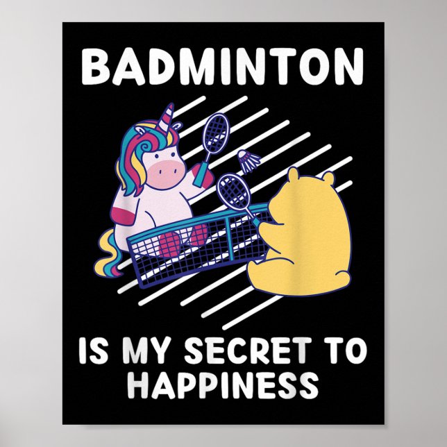 Cute Unicorn Badminton är min hemlighet att glädja Poster (Framsidan)