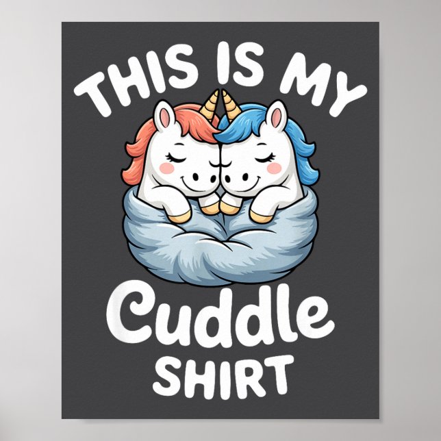 Cute Unicorn Couple Snuggle This Is My Cuddle  Poster (Framsidan)