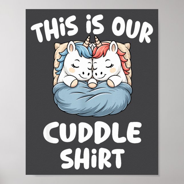 Cute Unicorn Couple This Is Our Cuddle  Poster (Framsidan)