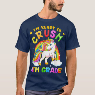 Cute Unicorn, jag är Redo att krossa 4:e Klass til T Shirt