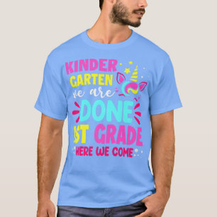 Cute Unicorn Kindergarten Vi är klara första Klass T Shirt