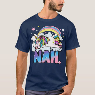 Cute Unicorn No T Shirt