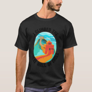 Cute Unik jag klättrade upp på den Underbara muren T Shirt