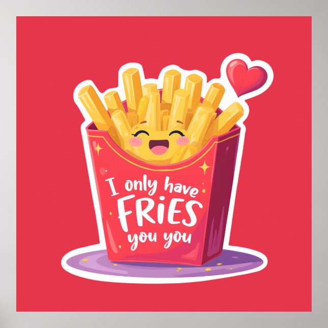 Cute Valentine French Fries Pun Poster (Framsidan)