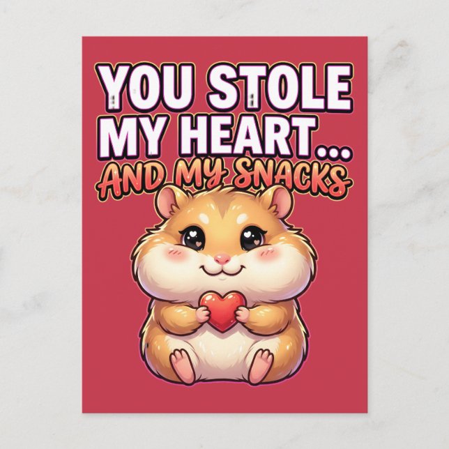 Cute Valentine Hamster–You Stole My Heart & Snacks Vykort (Framsida)