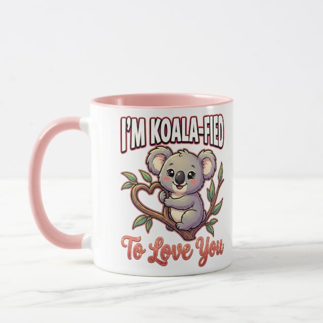 Cute Valentine Koala – I’m Koala-Fied to Love You Mugg (Vänster)