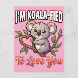 Cute Valentine Koala – I’m Koala-Fied to Love You Vykort
