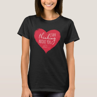 Cute Valentines  for Librarian School LIbrary T Shirt