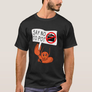 Cute Vegan Crab säger nej till Pot Kräftor T Shirt