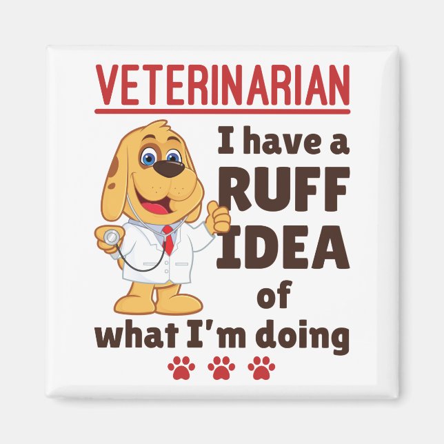 Cute Veterinarian Animal Doktor Dogtor Ruff Idea Magnet (Framsidan)