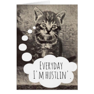Cute Vintage Kattunge Hustling Hustlin Hustle Blan Hälsningskort