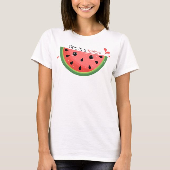 Cute Watermelon Pun, en i en melon! T Shirt (Framsida)