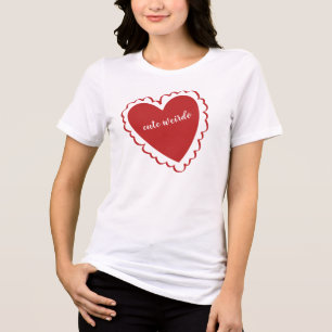 Cute Weirdo Heart T Shirt