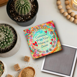 Cute Whimsical, Colorful, Customical Your own Magnet