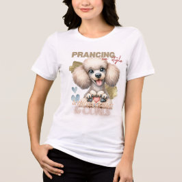 CUTE WHITE FRANSK PUDEL HUND SAYING T SHIRT