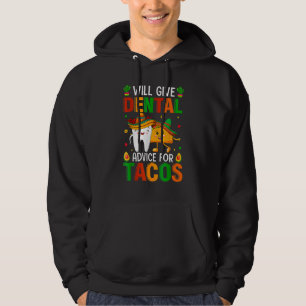 Cute Will Ge tandläkarråd för takos-tandköttet Hoodie
