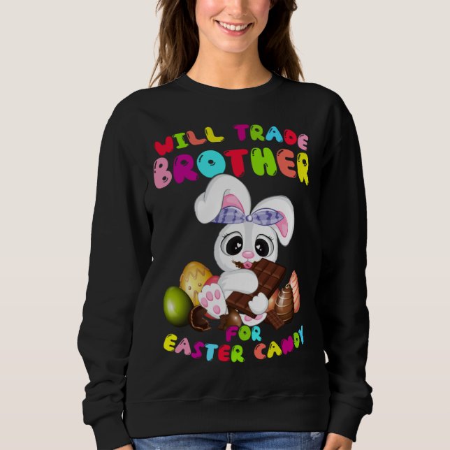 Cute Will Trade Brother For Easter Candy Easter Da T Shirt (Framsida)