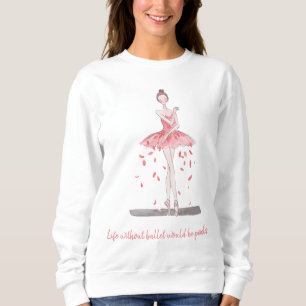 Cute Women ballerina dancer tutu ballet sweatshirt T Shirt