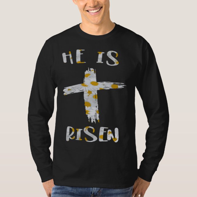 Cute Women Daisy Flower Christian Cross He Is Rise T Shirt (Framsida)