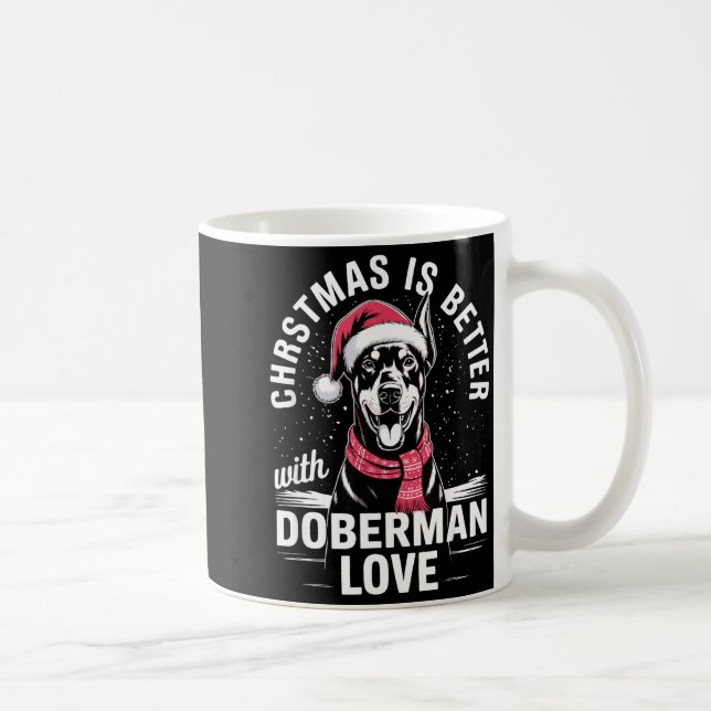 Cute Xmas Christmas Is Better With Doberman Nscher Kaffemugg (Höger)
