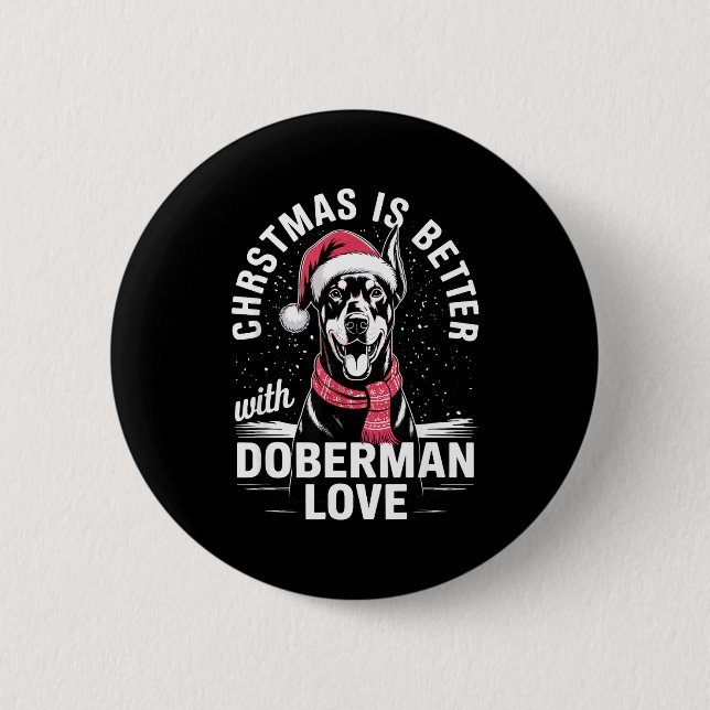 Cute Xmas Christmas Is Better With Doberman Nscher Knapp (Framsida)