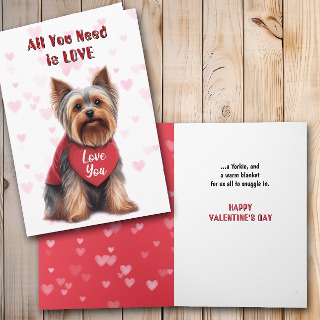Cute Yorkie Hund allt du behöver Valentine Helgkort (Skapare uppladdad)