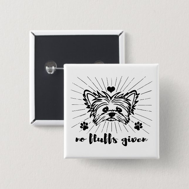 Cute Yorkshire Terrier No Fluffs given Meme Joke Knapp (Framsida & baksida)