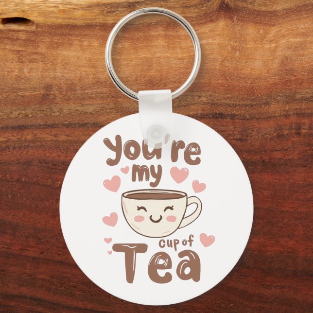 Cute "You're My Cup of Tea" Pun Nyckelring (Framsida)