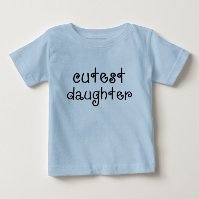 Cutest Daughn baby utrustning Tee (Framsida)