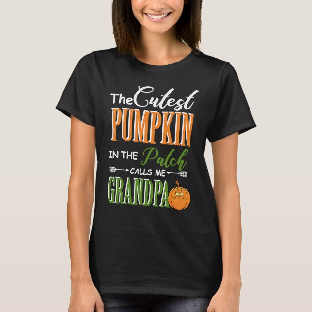 Cutest pumpkin calls me Grandpa Matching Family  f T Shirt (Framsida)