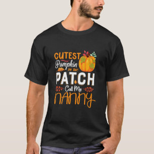 Cutest Pumpkin in Patch kallar mig Nanny Hallowee T Shirt