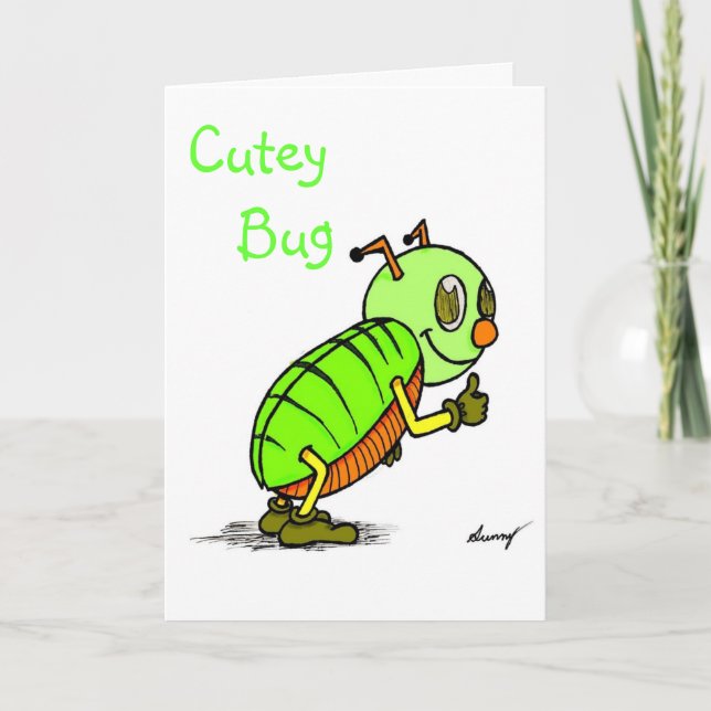 Cutey Kryp "Du är en CUTEY"-hälsningskort Kort (Framsida)