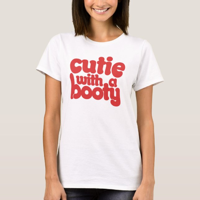 Cutie med BOOTY T-shirt (Framsida)
