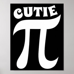Cutie Paj Funny Pi Day Math Teacher Nerd Geek Poster
