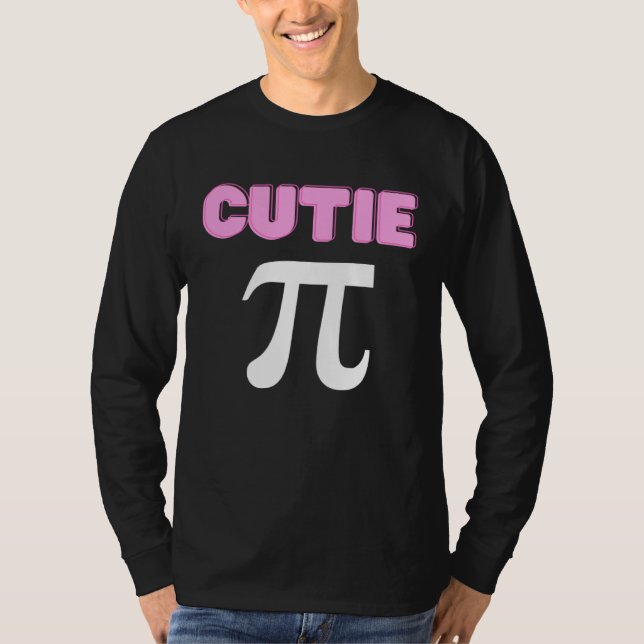 Cutie Pi Funny Math Joke Geek Cute Pi Day T Shirt (Framsida)
