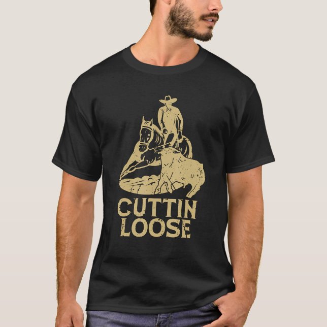 Cuttin Loose Kärlek Western Horse Riding Cowboykli T Shirt (Framsida)