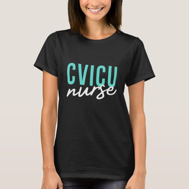 CVICU Nurse Cardiac Registered Nurse T Shirt (Framsida)