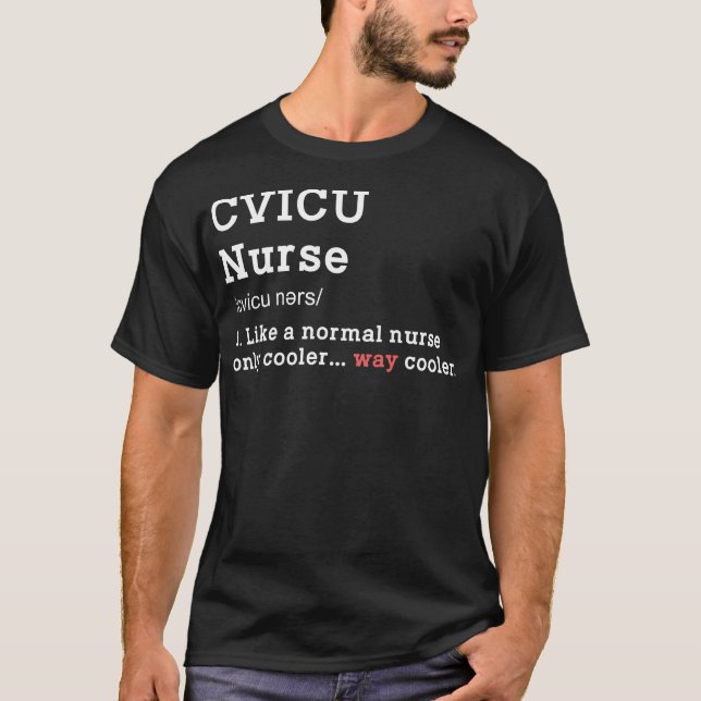CVICU Nurse Funny Definition Way Cooler Humous M T Shirt (Framsida)