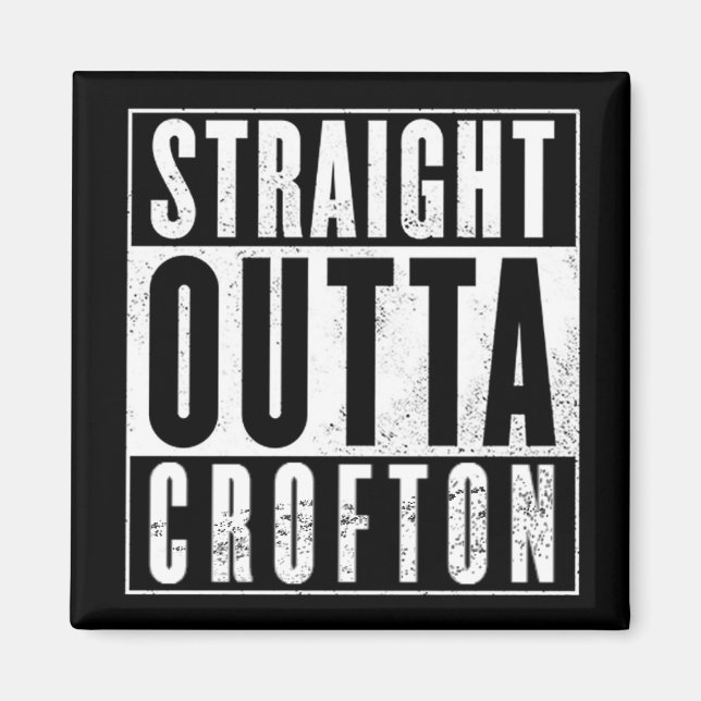 CWA RAK OUTTA CROFTON MAGNET (Framsidan)