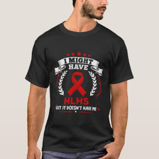Cyanotisk hjärtsjukdom Hlhs Har Inte Mig Hlhs A T Shirt