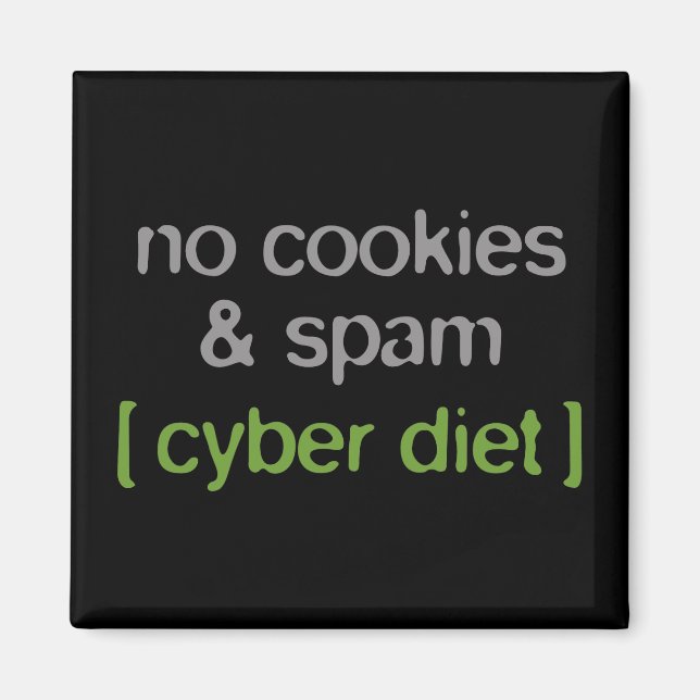 Cyber Diet - Inga cookies och skräppost Magnet (Framsidan)