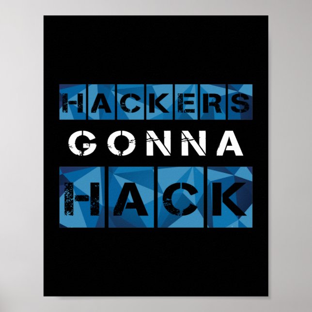 CYBER HACKERS GONNA HACK - Stil 2 - Typ 2 Poster (Framsidan)